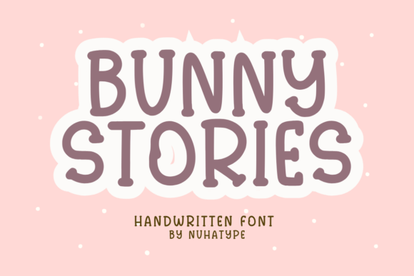Bunny Stories: A Minimalist Handwritten Display Font for Editors