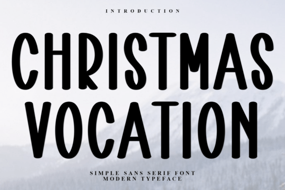 Christmas Vocation: A Modern Sans Serif for Holiday Editorial Design