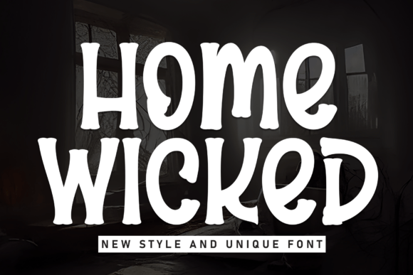 Home Wicked: A Friendly Display Font for Modern Web Design