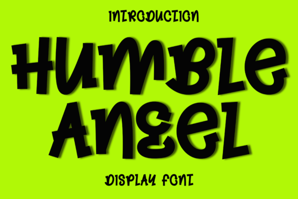 Humble Angel: A Friendly Display Font for Small Business Branding