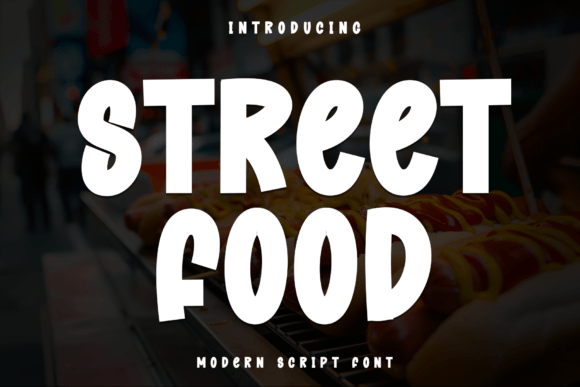 Street Food Font: The Casual Display Typeface for Bold Campaigns